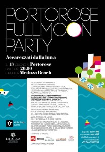  Portorose Full Moon Party  13 giugno 2014  Live music  Vini birre e  delizie  Artisti